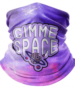 GIMME SPACE FACE MASK NECK GAITER