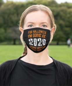 For Halloween I'm Going As 2020 Funny Costume Cloth Face Mask