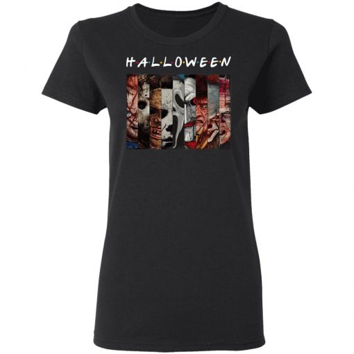 Halloween FRIENDS Horror Movies Killers T-Shirt