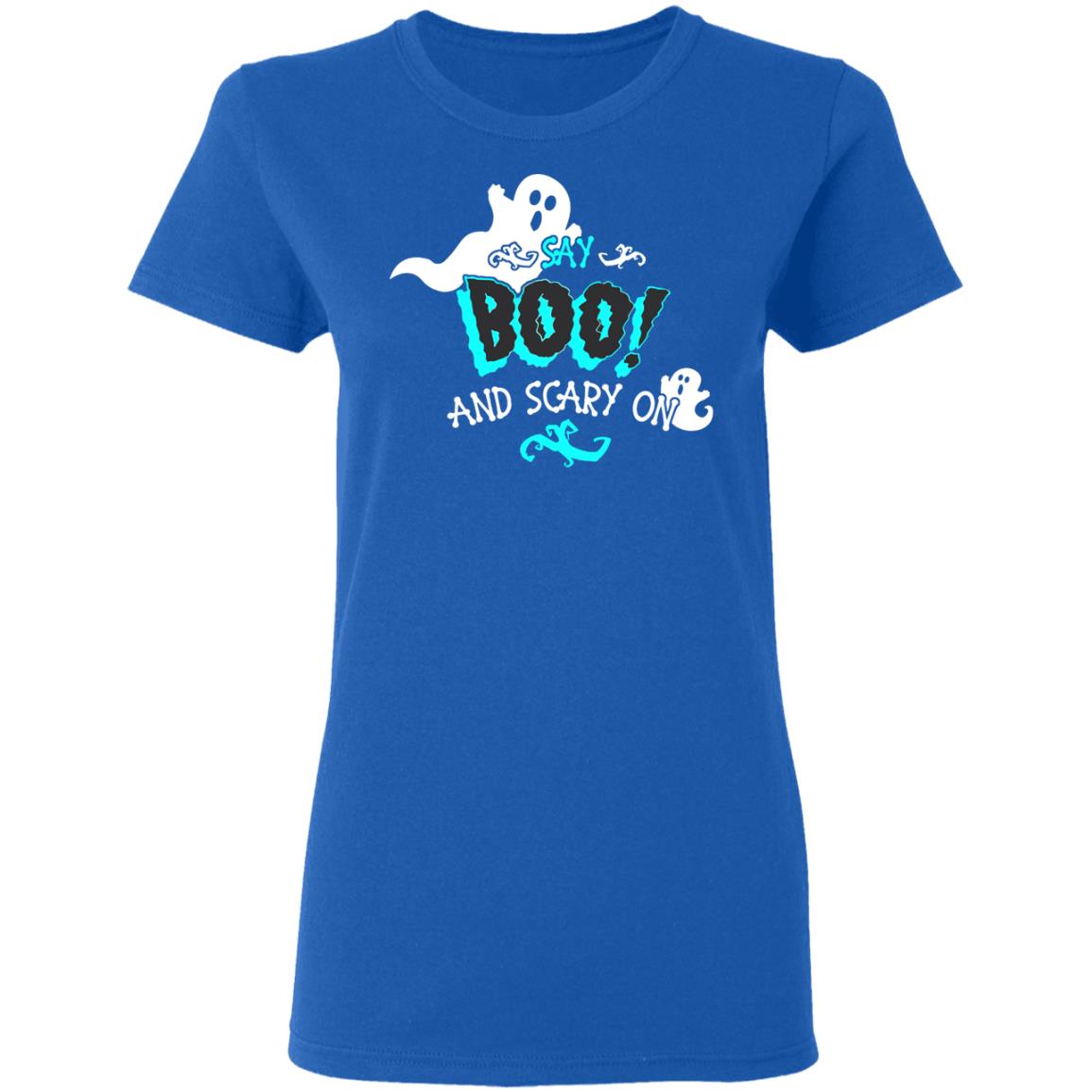 Halloween Say Boo And Scary On Shirts Halloween Say Boo And Scary On Shirts