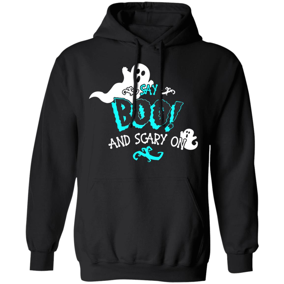 Halloween Say Boo And Scary On Shirts Halloween Say Boo And Scary On Shirts