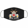 Brew Dolph Reindeer Beer Drinker Christmas print Face Mask
