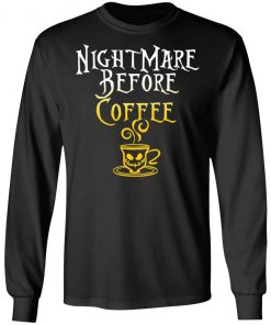 Nightmare Before Coffee Halloween T-Shirt