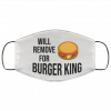 will remove for burher king face mask