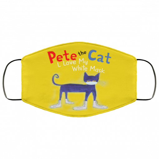 Pete the Cat I Love My White face mask