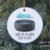 Amazon Alexa Inspired Christmas Ornament, 2020 COVID Ornament, Christmas Ornament 2020, COVID Ornament, COVID Christmas Ornament