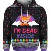 Fox I'm Dead Inside 3D Ugly Christmas Sweater Hoodie