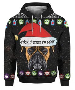 Boxer Dog And Fuck You 2020 I'm Done 3D Ugly Christmas Sweater Hoodie