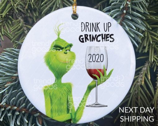 Drink Up Grinches Christmas Ornament, Grinch Ornament, Grinch Ornament, COVID Christmas, COVID Ornament, Quarantine Ornament, Facemask Ornament