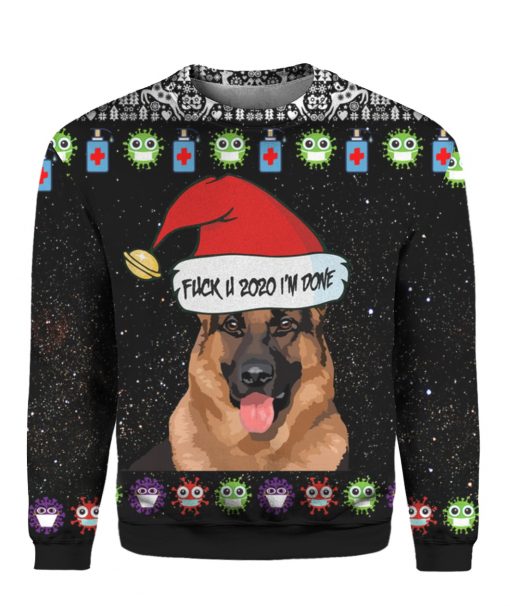 German Shepherd Dog And Fuck You 2020 I'm Done 3D Ugly Christmas Sweater Hoodie