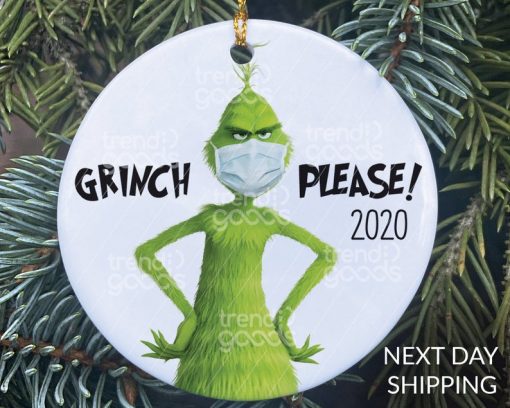 Grinch Please Face Mask Christmas Ornament, Grinch Ornament,COVID Christmas,COVID Ornament,Quarantine Ornament, Facemask