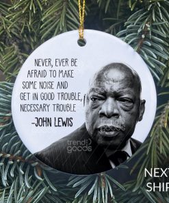 John Lewis Quote Ornament, John Lewis Ornament, 2020 Ornament, 2020 Christmas, Civil Rights Ornament, Good Trouble Ornament, Black Lives Matter