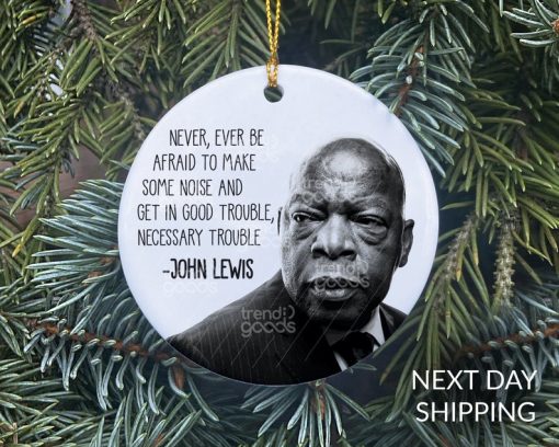 John Lewis Quote Ornament, John Lewis Ornament, 2020 Ornament, 2020 Christmas, Civil Rights Ornament, Good Trouble Ornament, Black Lives Matter