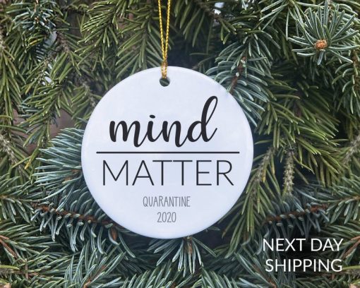 Mind over Matter Christmas Ornament, COVID Christmas, 2020 Ornament, COVID Ornament, Quarantine Ornament, COVID 2020 Ornament, Xmas Ornament