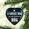 A Great Big Socially Distanced Hug Heart Decorative Christmas Holiday Ornament