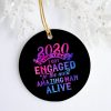 2020 The Year I Got Engaged to The Most Amazing Man Holiday Ornament