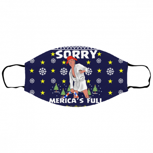 Sorry Merica_s Full - Trump Vacation Parody Ugly Christmas Face Mask