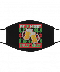 Pit Of Misery Dilly Dilly Ugly Christmas face mask