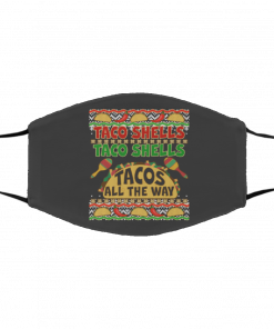 Tacos All The Way Ugly Christmas face mask