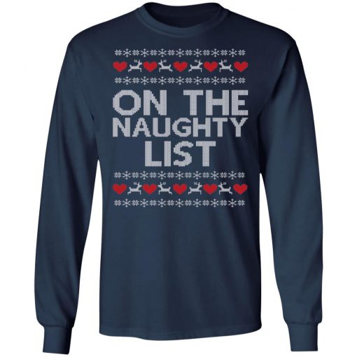 On The Naughty List Ugly Christmas Sweater