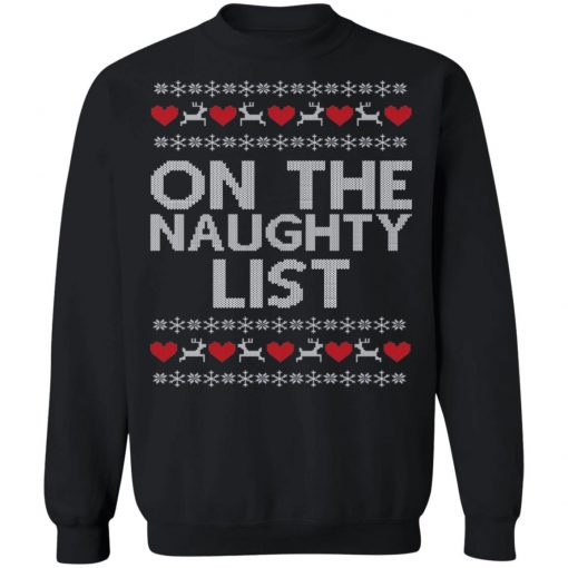 On The Naughty List Ugly Christmas Sweater