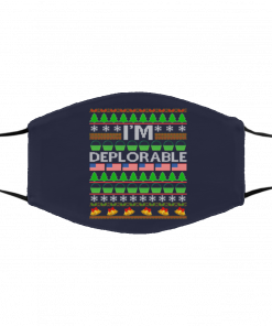 I'm Deplorable Donald Trump Ugly Christmas face mask