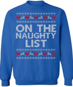 On The Naughty List Ugly Christmas Sweater