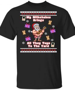 My Milkshakes Brings All The Toys To The Yard Ugly Christmas Sweater
