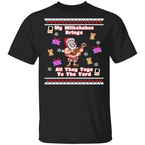 My Milkshakes Brings All The Toys To The Yard Ugly Christmas Sweater