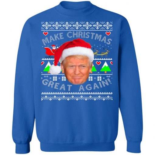 Make Christmas Great Again! Donald Trump Ugly Christmas Sweater
