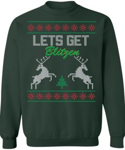 Lets Get Blitzen Ugly Christmas Sweater