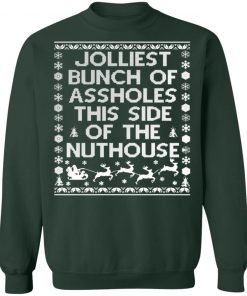 Jolliest Bunch of Asshole Nuthouse Ugly Christmas Sweater