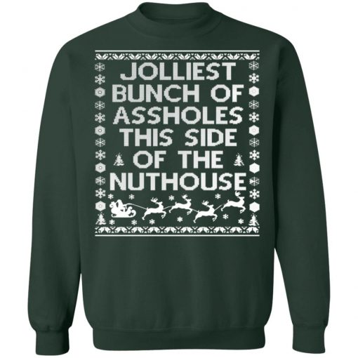 Jolliest Bunch of Asshole Nuthouse Ugly Christmas Sweater