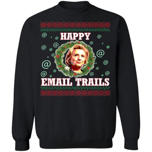 Hillary Happy Email Trails Ugly Christmas Sweater