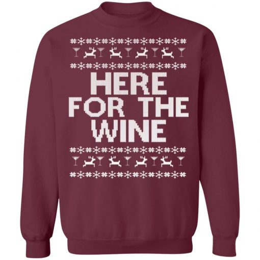 Here For The Wine Ugly Christmas Sweater