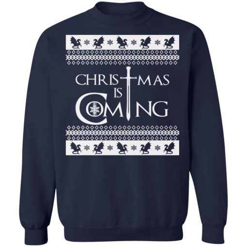 Christmas Is Coming Ugly Christmas Sweater