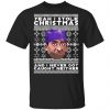 Yeah I Stole Christmas And I Never Got Caught Neither Prison Mike Ugly Christmas Sweater