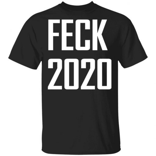 Feck 2020 T-shirt