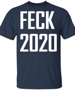 Feck 2020 T-shirt