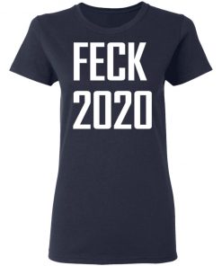 Feck 2020 T-shirt