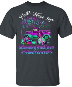 Faith Hope Love Inflammatory Breast Cancer Awareness T-Shirt