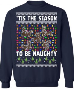 Tis The Season To Be Naughty Ugly Christmas Sweater