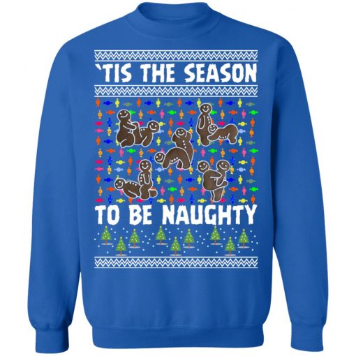 Tis The Season To Be Naughty Ugly Christmas Sweater