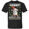 Sorry Merica's Full - Trump Vacation Parody Ugly Christmas Sweater