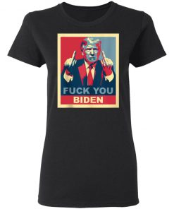 Fuck You Biden Vote Pro Donald Trump Republican Conservative T-Shirt