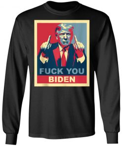 Fuck You Biden Vote Pro Donald Trump Republican Conservative T-Shirt