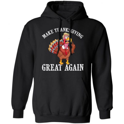 Cool Make Thanksgiving Great Again Funny Turkey Trump T-Shirt