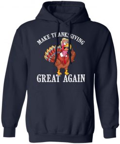 Cool Make Thanksgiving Great Again Funny Turkey Trump T-ShirtThanksgiving Great Again Funny Turkey Trump Gift T-Shirt