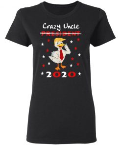 Crazy Uncle Trump Duck 2020 T-Shirt