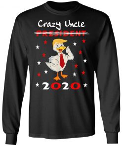 Crazy Uncle Trump Duck 2020 T-Shirt